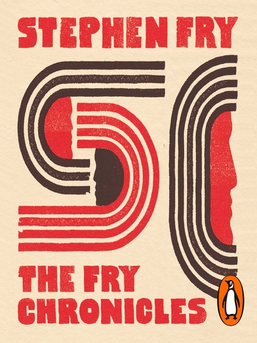 Title details for The Fry Chronicles by Stephen Fry - Available
